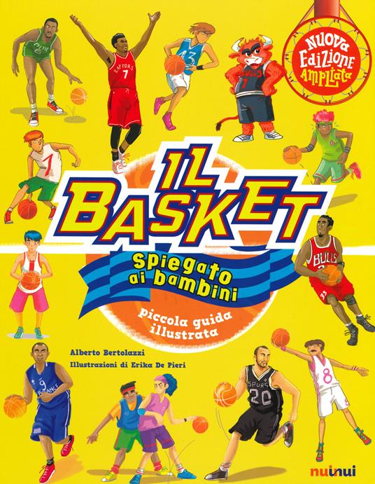 Il basket spiegato ai bambini. Piccola guida illustrata. Ediz. a colori - Alberto Bertolazzi - copertina