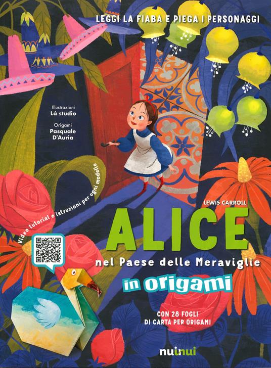 Alice nel paese delle meraviglie in origami. Ediz. a colori. Con Contenuto  digitale per download e accesso on line