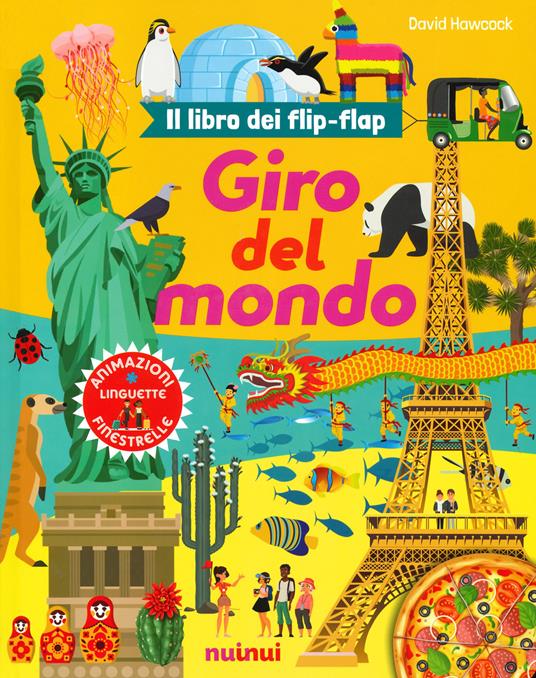 Giro del mondo. Il libro dei flip-flap. Ediz. a colori - David Hawcock - copertina