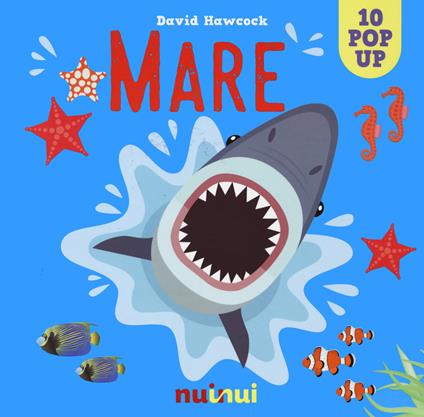 Mare. Libro pop-up. Nuova ediz. - David Hawcock - copertina