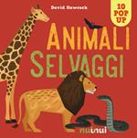 Animali selvaggi. Libro pop-up. Nuova ediz.