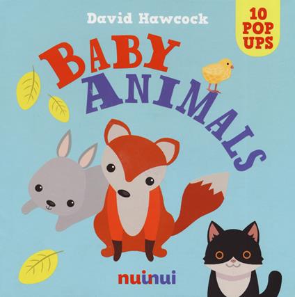 Baby animals. Libro pop-up. Ediz. a colori - David Hawcock - copertina