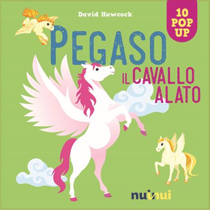 Pegaso. Il cavallo alato. Ediz. a colori - David Hawcock - copertina