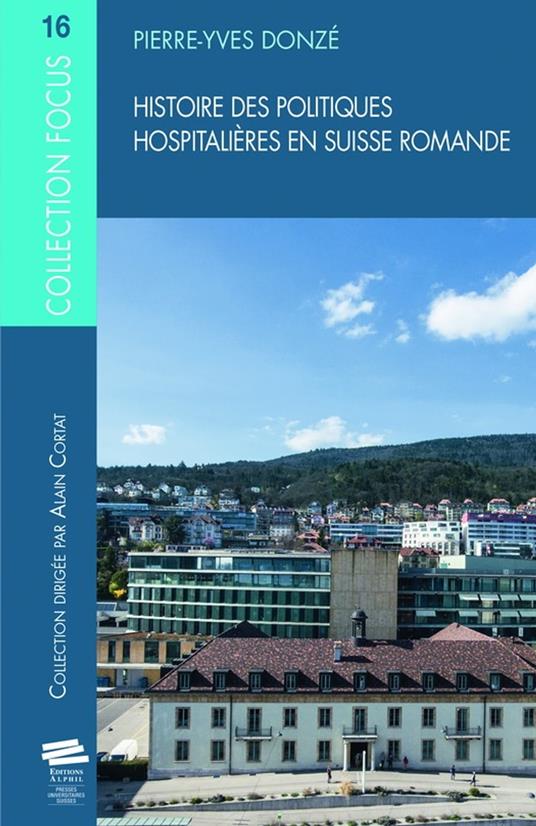 Histoire des politiques hospitalières en Suisse romande