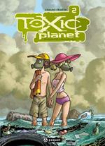 Toxic Planet 2