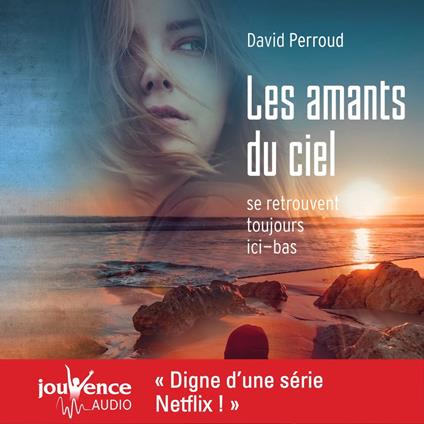 Les amants du ciel se retrouvent toujours ici-bas