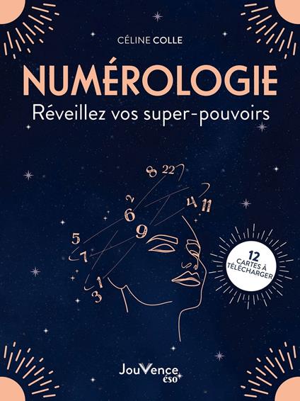 Numérologie : réveillez vos supers pouvoirs