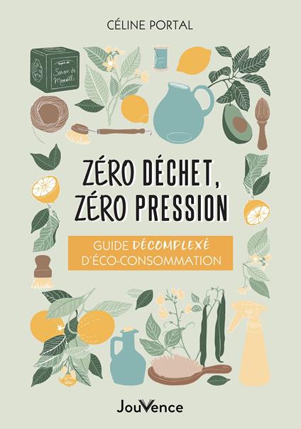 Zéro déchet, zéro pression