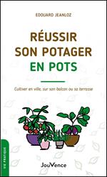 Réussir son potager en pots