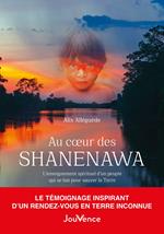 Au cœur des Shanenawa