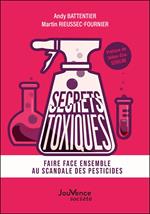 Secrets toxiques : Faire face ensemble au scandale des pesticides