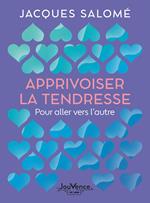 Apprivoiser la tendresse