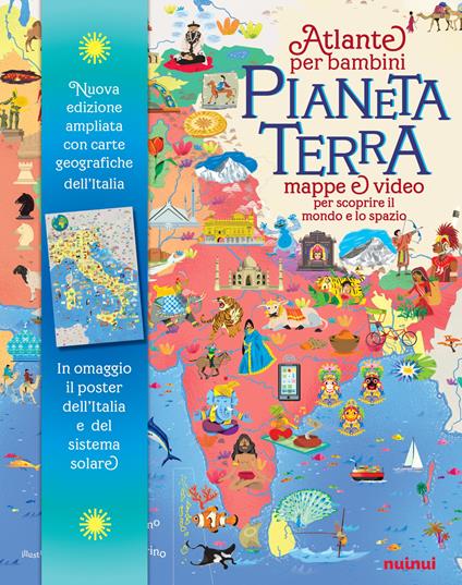 Pianeta Terra. Atlante per bambini. Mappe & video per scoprire il mondo e lo spazio. Ediz. ampliata. Con QR Code. Con 2 Poster - Enrico Lavagno - copertina