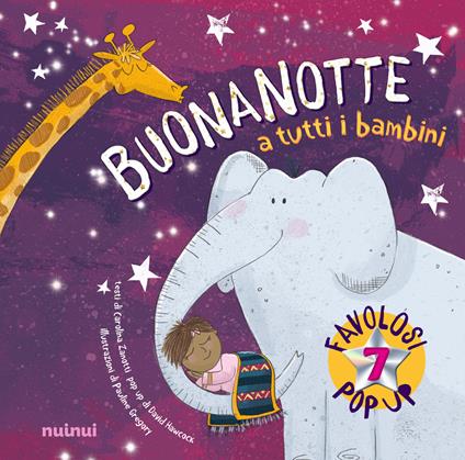 Buonanotte a tutti i bambini. Pop up della buonanotte. Ediz. a colori - Carolina Zanotti,David Hawcock - copertina