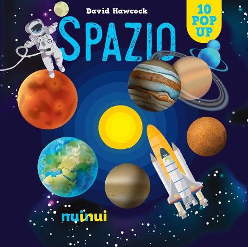 Spazio. Libro pop up. Ediz. a colori - David Hawcock - copertina