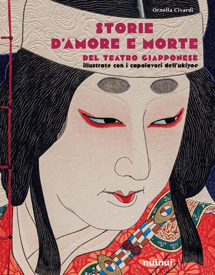 Storie d'amore e morte del teatro giapponese - Ornella Civardi - copertina