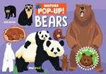 Bears. Nature pop-up! Ediz. a colori