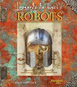 Leonardo da Vinci. Robots