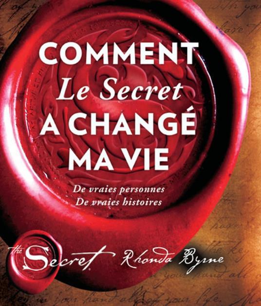 Comment Le Secret a changé ma vie