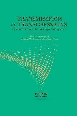 Transmissions et transgressions dans les litteratures de l'Amerique francophone - Collective - cover