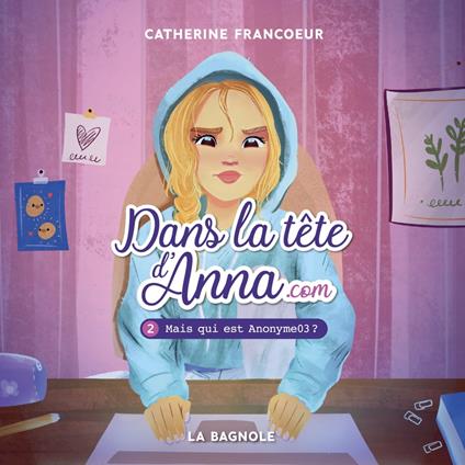 Dans la tête d'Anna.com - Tome 2