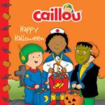 Caillou: Happy Halloween