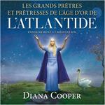 Les grands prêtres et prêtresses de l'âge d'Or de l'Atlantide