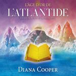 L'âge d'or de l'Atlantide