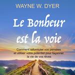 Le bonheur est la voie