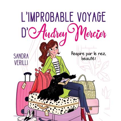 L'improbable voyage d'Audrey Mercier : tome 1