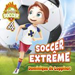 Mission soccer : Tome 4