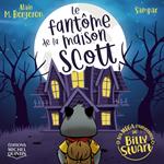 Le fantôme de la maison Scott