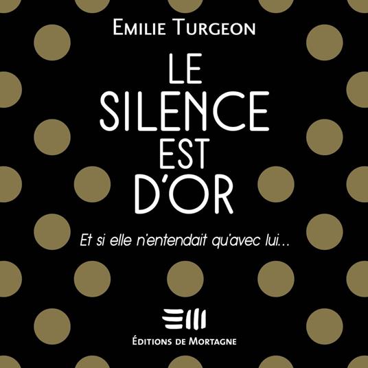 Le silence est d'or