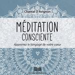 Méditation consciente - Tome 2