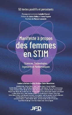 Manifeste à propos des femmes en STIM: 50 textes positifs et percutants - Audrey Groleau,Claire Deschênes,Louise Lafortune - cover