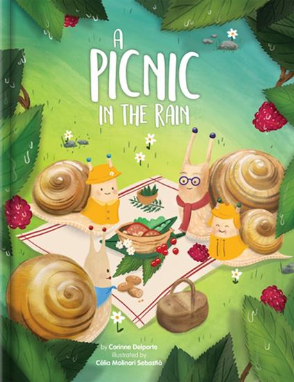 A Picnic in the Rain - Corinne Delporte,Célia Molinari Sebastià,Carine Laforest - ebook