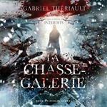 Les contes interdits: La Chasse-Galerie