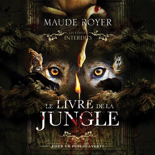 Les contes interdits: Le livre de la jungle