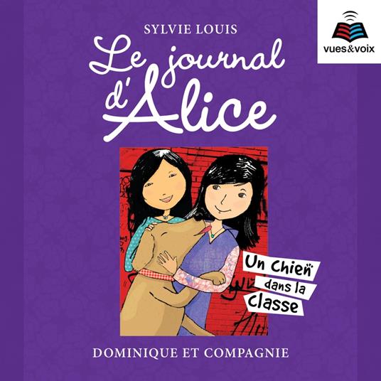 Le journal d’Alice tome 10. Un chien dans la classe