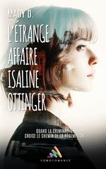 L'étrange affaire Isaline Ottinger