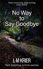 No Way to Say Goodbye