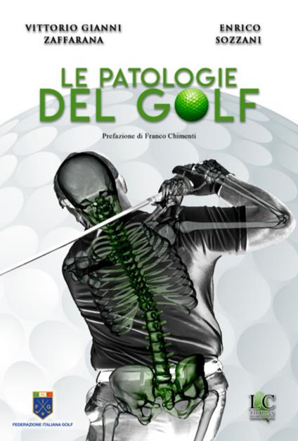 Le patologie del golf - Vittorio Zaffarana,Enrico Sozzani - copertina