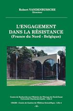 L'engagement dans la Résistance (France du Nord - Belgique)