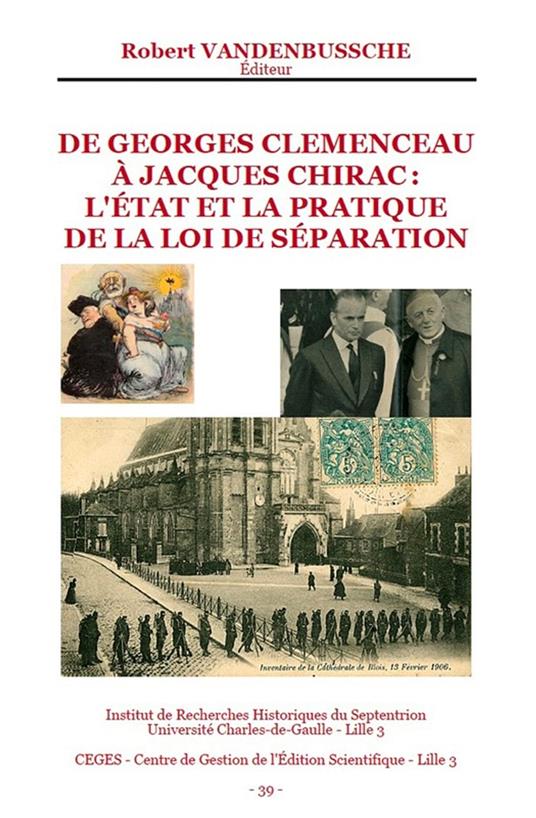 De Georges Clemenceau à Jacques Chirac : l'état et la pratique de la Loi de Séparation