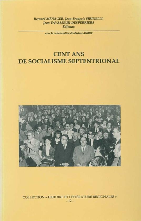 Cent ans de socialisme septentrional