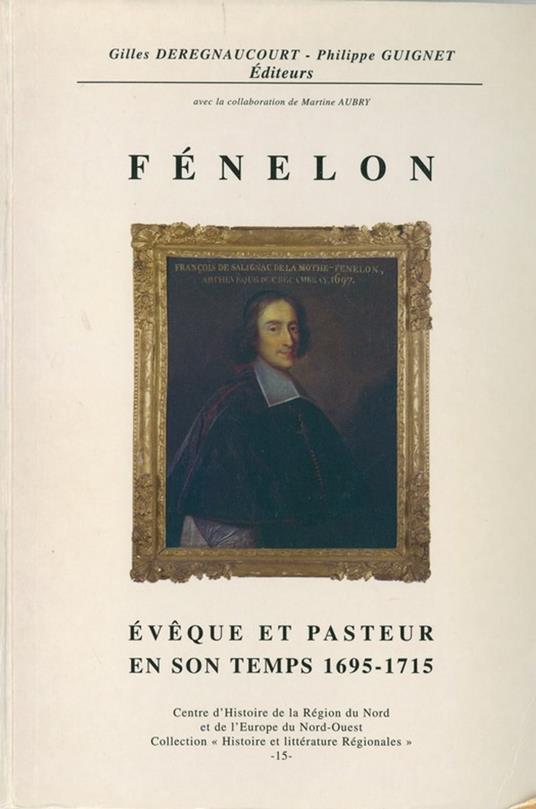 Fénelon, évêque et pasteur en son temps (1695-1715)