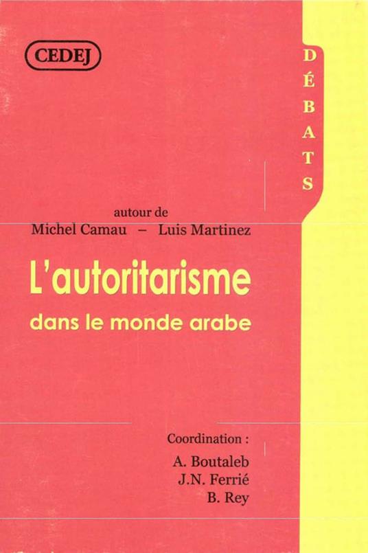 L'autoritarisme dans le monde arabe