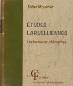 Etudes laruelliennes. Une hérésie non-philosophique