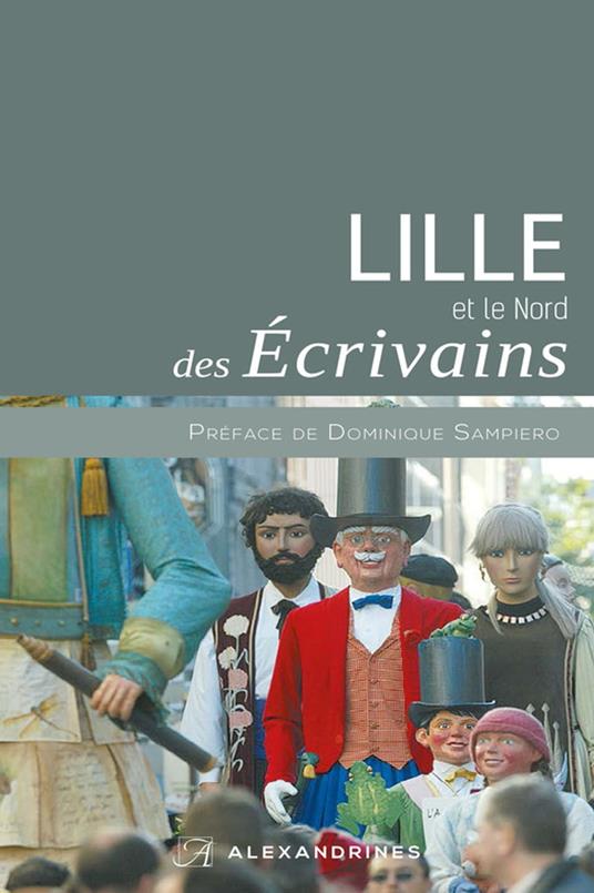 LILLE et le Nord DES ÉCRIVAINS