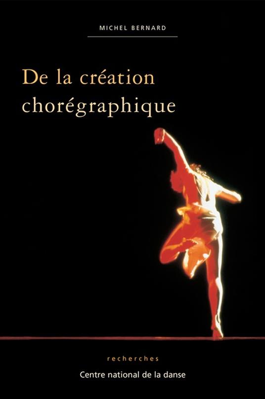 De la création chorégraphique